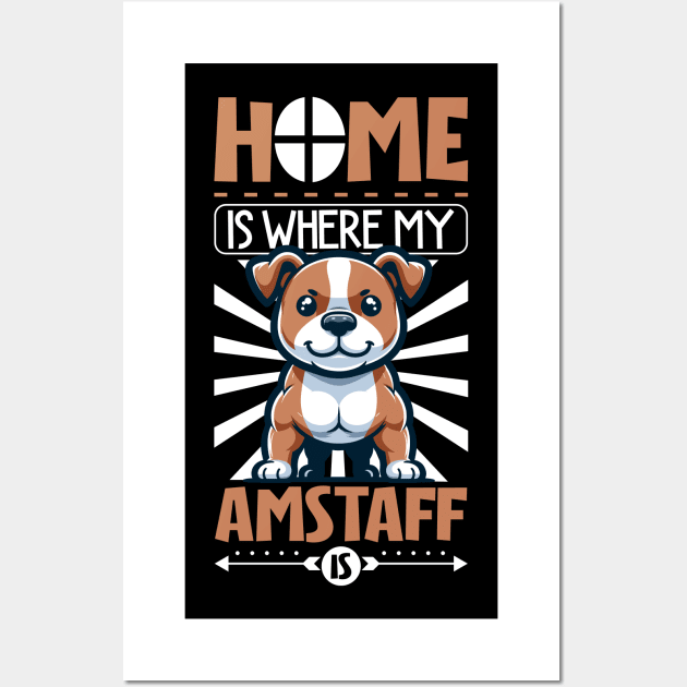 Home is with my American Staffordshire Terrier Wall Art by Modern Medieval Design